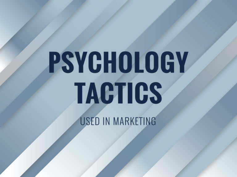 5 Known Psychology Tactics used in Marketing.